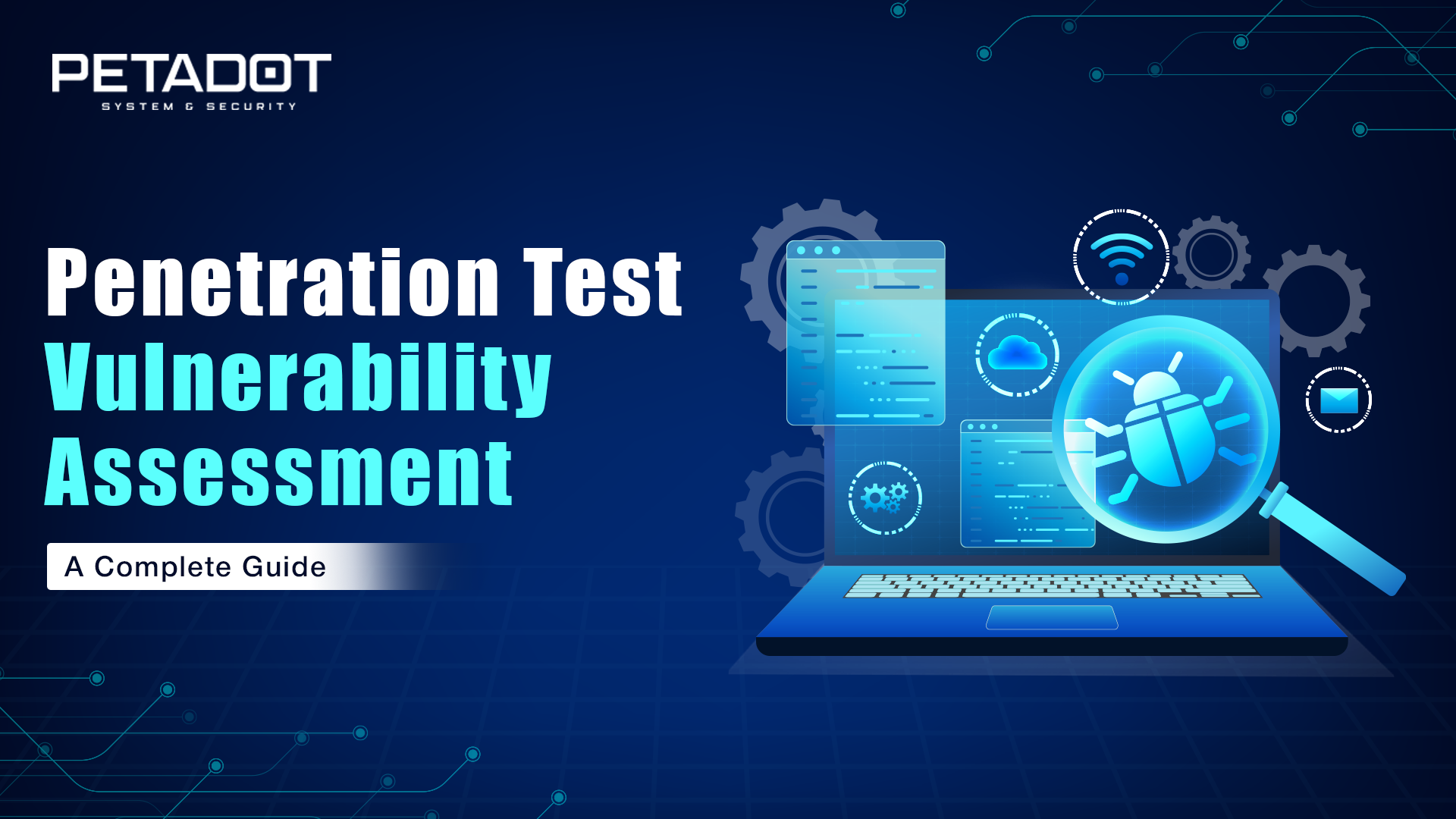 Penetration Test Vulnerability Assessment: A Complete Guide