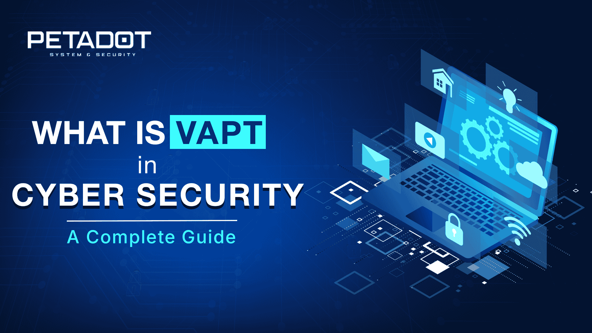 What is VAPT in Cyber Security A Complete Guide