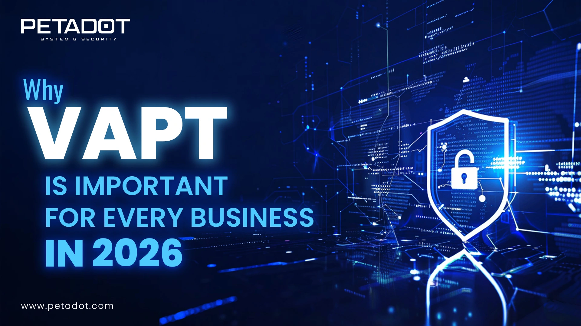 Why VAPT Is Important for Every Business in 2026