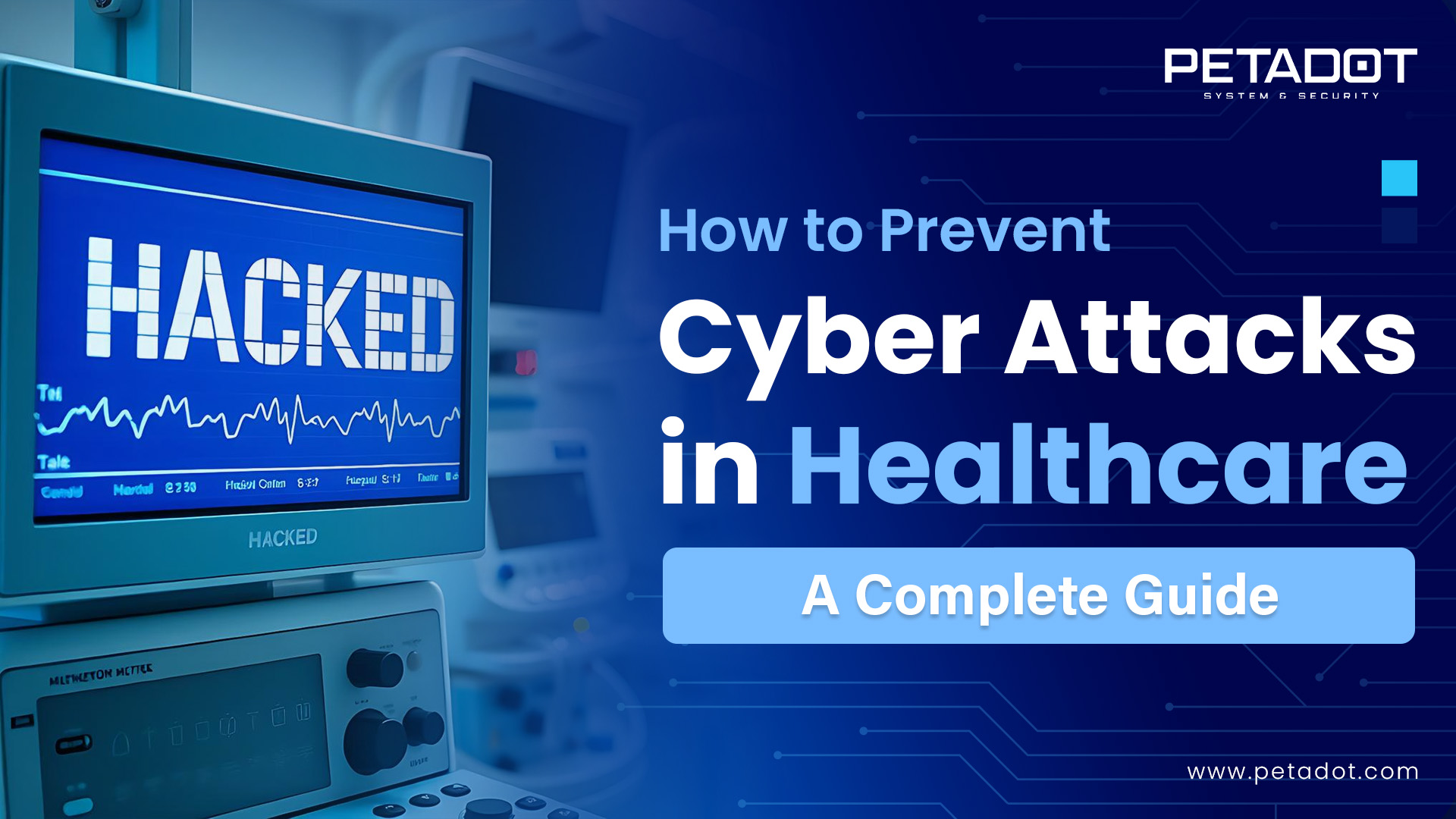 How to Prevent Cyber Attacks in Healthcare