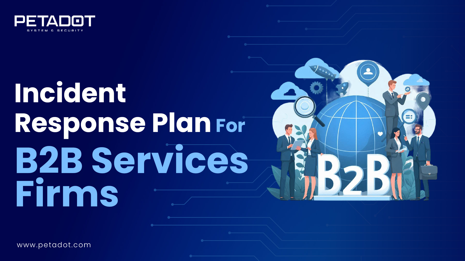 Incident Response Plan for B2B Services Firms: