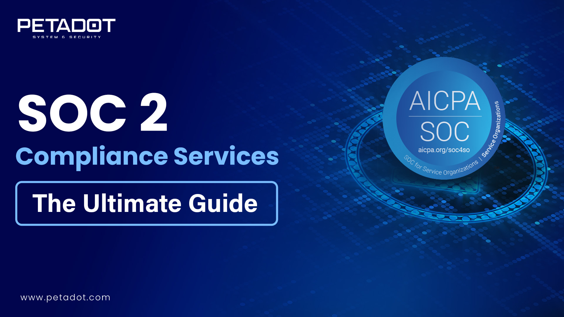 SOC 2 Compliance Services: The Ultimate Guide to Data Security and Compliance Success