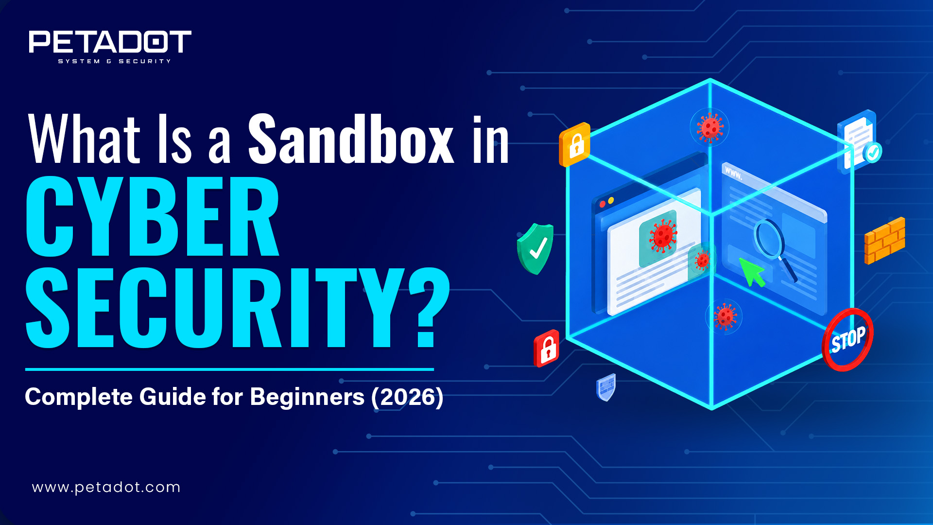 What Is a Sandbox in Cybersecurity? Complete Guide for Beginners (2026)