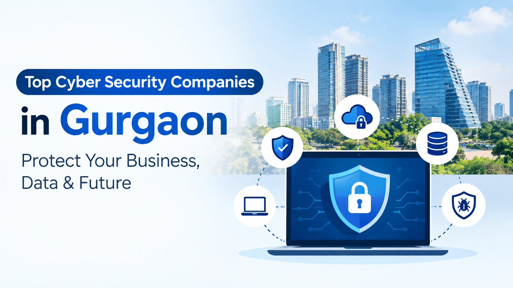 Cyber Security Companies in Gurgaon: Top Cybersecurity Firms in 2026