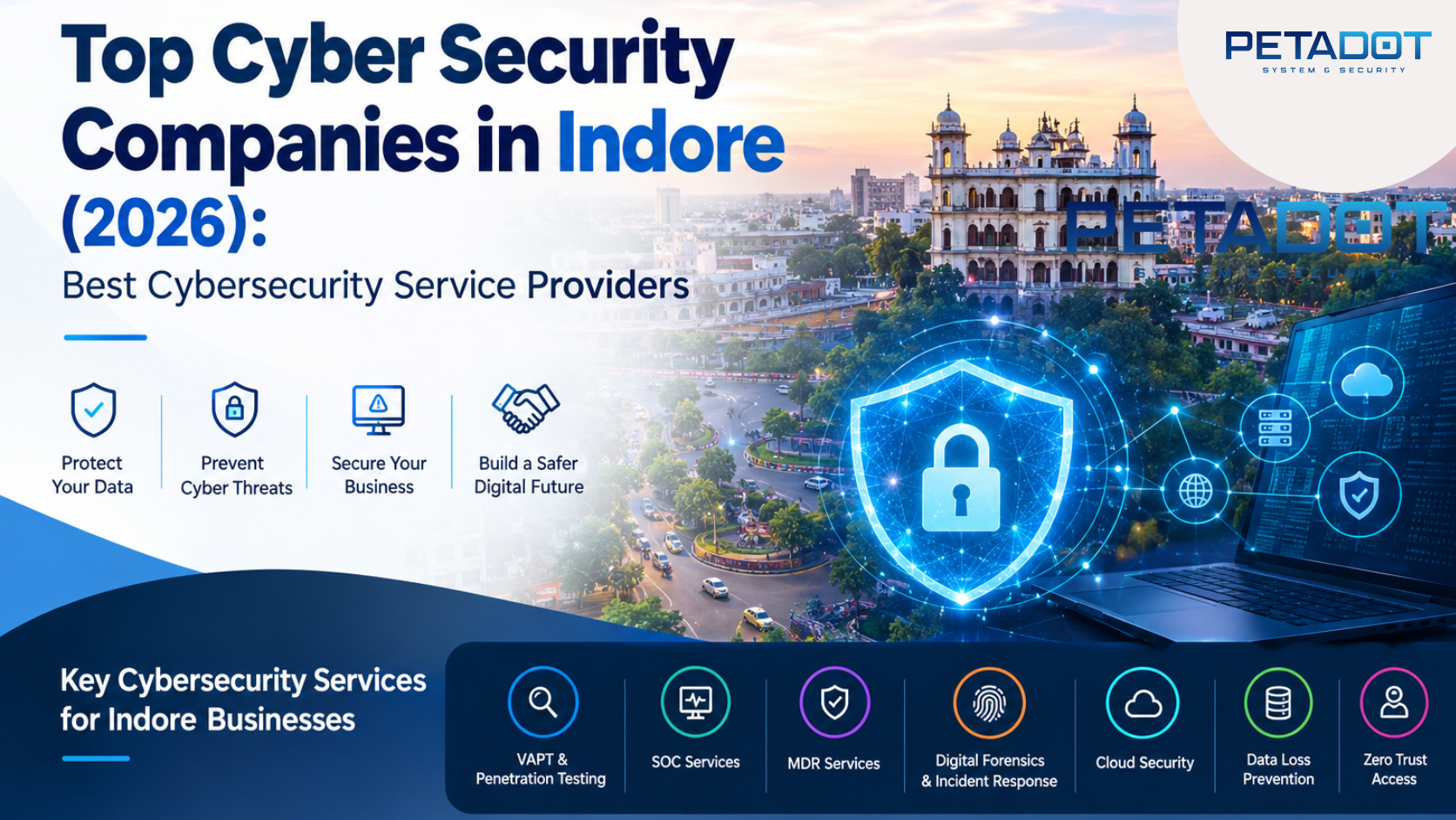 Top Cyber Security Companies in Indore (2026) Best Cybersecurity Service Providers